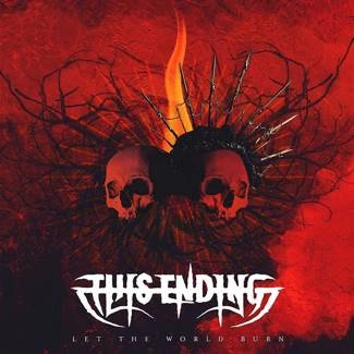THIS ENDING Let The World Burn CD DIGIPAK
