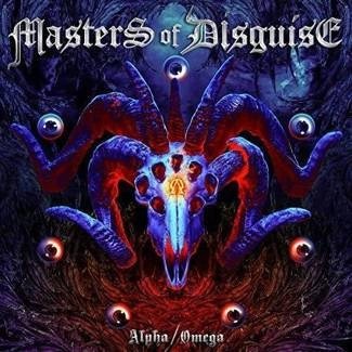 MASTERS OF DISGUISE Alpha Omega CD