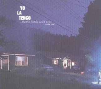 YO LA TENGO And Then Nothing Turned Itself ... CD