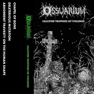 OSSUARIUM Calcified Trophies Of Violence CD