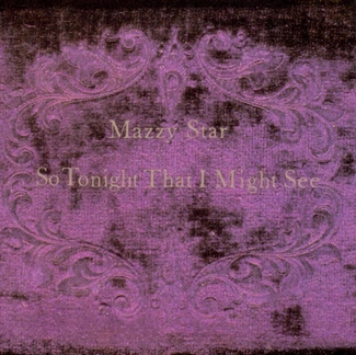 MAZZY STAR So Tonight That We May See CD