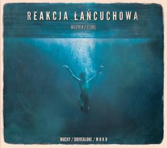 MUCHY DRIVEALONE MNKR Reakcja ŁaŃcuchowa CD