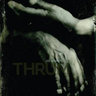 HENRY, JOE Thrum Lp 2LP