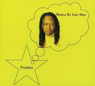 PROPHET Wanna Be Your Man CD DIGIPAK