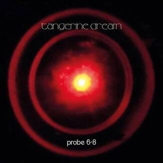 TANGERINE DREAM Probe 6-8 LP