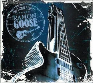 GOOSE, RAMON Uptown Blues CD DIGIPAK