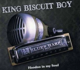 KING BISCUIT BOY Hoodoo In My Soul CD DIGIPAK