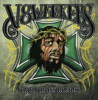 V8 WANKERS Iron Crossroads Limited Edition CD DIGIPAK