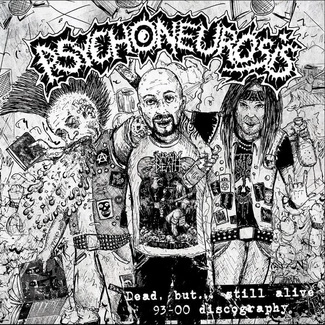 PSYCHONEUROSIS Dead, but… still alive CD