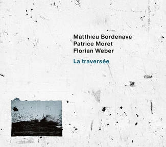 BORDENAVE, MATTHIEU La Traversee CD