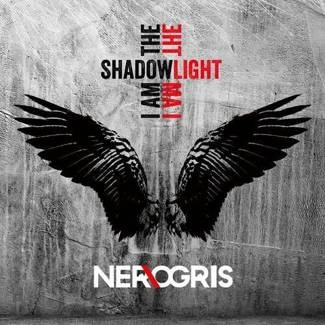 NEROGRIS I Am The Shadow - I Am The Light CD DIGIPAK