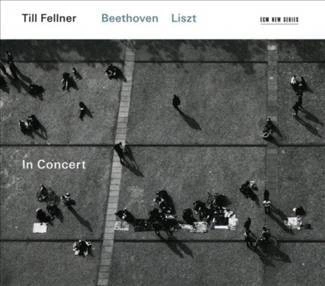 FELLNER, TILL Beethoven/liszt In Concert CD