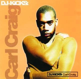 CARL CRAIG DJ-Kicks CD