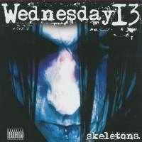 WEDNESDAY 13 Skeletons CD