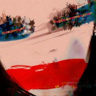 JESUS AND MARY CHAIN, THE Glasgow Eyes CD