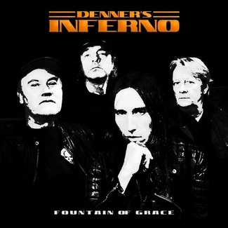 DENNER'S INFERNO Fountain Of Grace CD