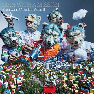 MAN WITH A MISSION Break And Cross The Walls II CD