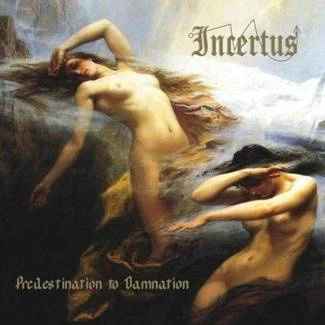 INCERTUS Predestination To Damnation CD