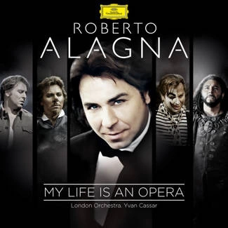 ALAGNA, ROBERTO My Life Is An Opera CD