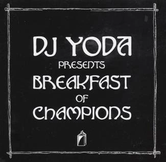 DJ YODA ‎PRESENTS Breakfast Of Champions CD