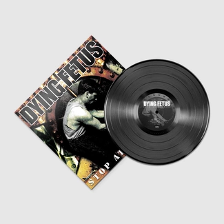 DYING FETUS Stop At Nothing LP