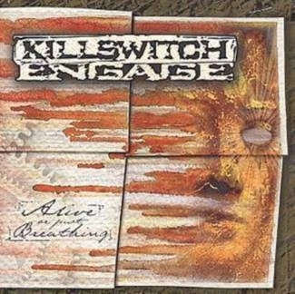 KILLSWITCH ENGAGE Alive Or Just Breathing CD