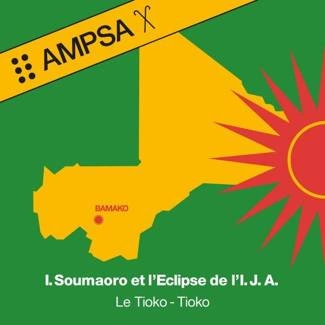 IDRISSA SOUMAORO ET L'ECLIPSE DE L'I.J.A. Le Tioko-Tioko CD