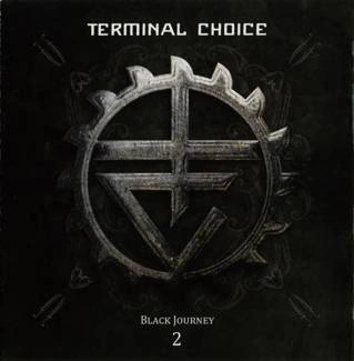 TERMINAL CHOICE Black Journey 2 2CD