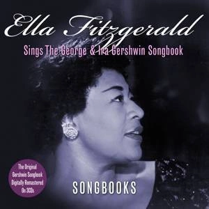 FITZGERALD, ELLA Sings The George & Ira Gershwin Songbook 3CD