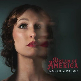 ALDRIDGE, HANNAH Dream Of America CD