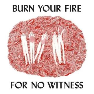 OLSEN, ANGEL Burn Your Fire For No Witness Lp LP