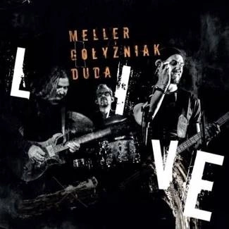 MELLER GOŁYŹNIAK DUDA Live CD