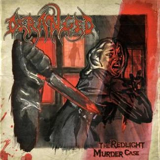 DERANGED The Red Light Murder Case CD