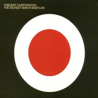 THIEVERY CORPORATION The Richest Man In Babylon CD