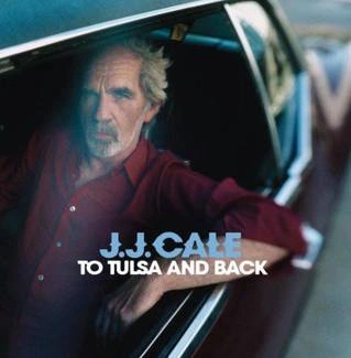 J.J. CALE To Tulsa And Back CD