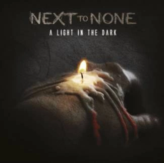 NEXT TO NONE A Light In The Dark CD