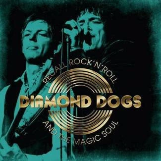 DIAMOND DOGS Recall Rock N Roll And The Magic Soul CD