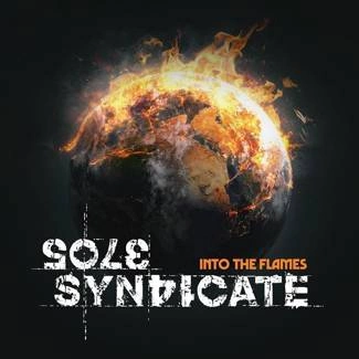 SOLE SYNDIKATE Into The Flames CD DIGIPAK