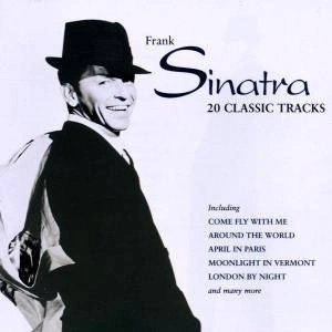 SINATRA, FRANK 20 Classic Tracks CD