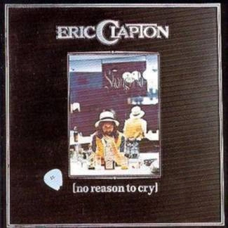 CLAPTON, ERIC No Reason To Cry CD