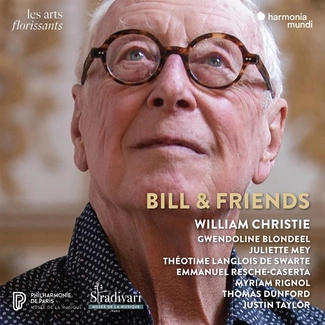 WILLIAM CHRISTIE GWENDOLINE BLONDEEL THEOTIME LANGLOIS DE SWARTE THOMAS DUNFORD Bill & Friends CD DIGIPAK