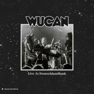 WUCAN Live At Deutschlandfunk CD