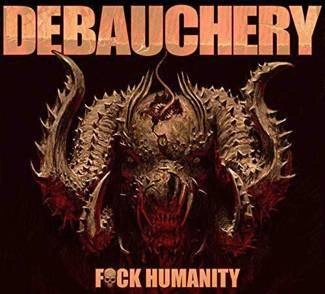 DEBAUCHERY Fuck Humanity Limited Edition 3CD DIGIPAK