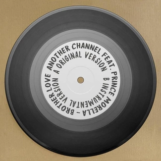 ANOTHER CHANNEL FEAT. PRINCE MORELLA Brother Love EP 7"