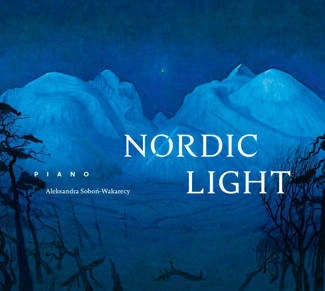 SOBON-WAKARECY, ALEKSANDRA Nordic Light CD