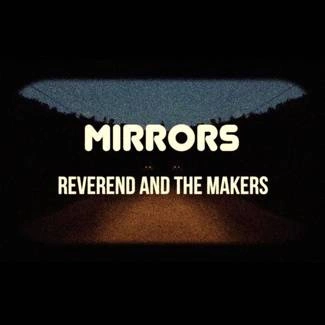 REVEREND AND THE MAKERS Mirrors Limited Edition CD+DVD DIGIPAK