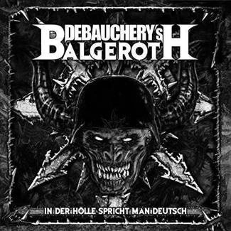 DEBAUCHERY VS BALGEROTH In Der Holle Spricht Man Deutsch CD
