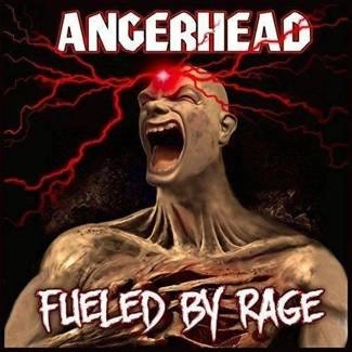 ANGERHEAD Fueled By Rage CD