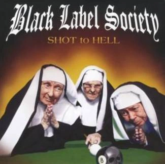 BLACK LABEL SOCIETY Shot To Hell CD