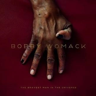 WOMACK, BOBBY The Bravest Man In The Universe CD